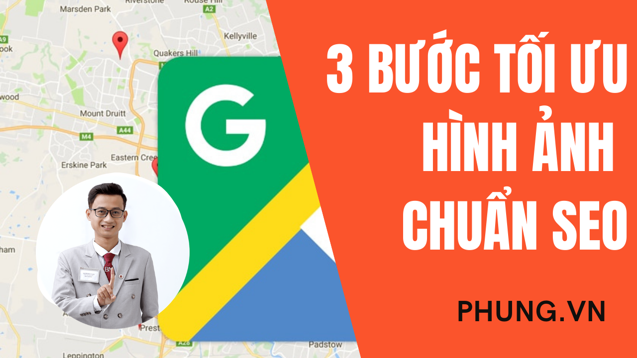 3 bước bạn cần làm trước khi upload ảnh lên Địa điểm Google Maps
