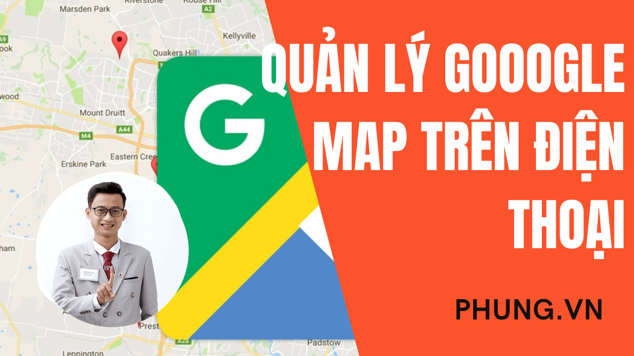 Cài đặt và quản lý Google Maps (Google doanh nghiệp) trên điện thoại