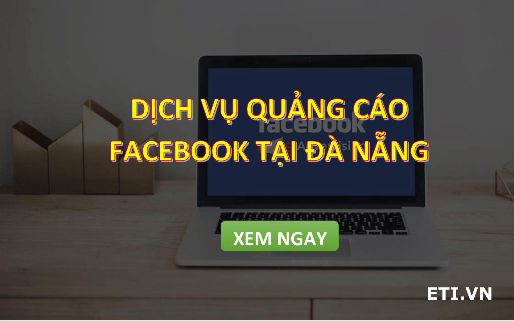 Dịch vụ Quảng Cáo Facebook Ads tại Đà Nẵng