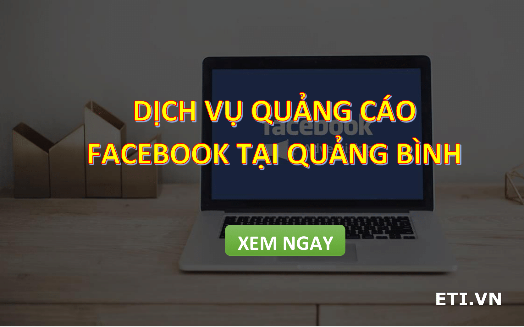 Dịch vụ Quảng Cáo Facebook Ads tại Quảng Bình