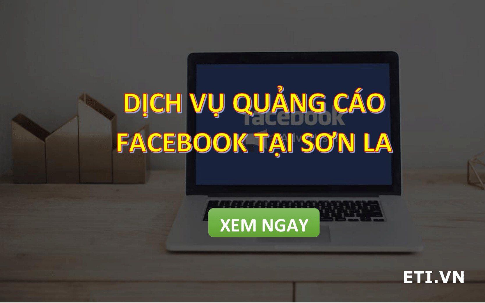 Dịch vụ Quảng Cáo Facebook Ads tại Sơn La