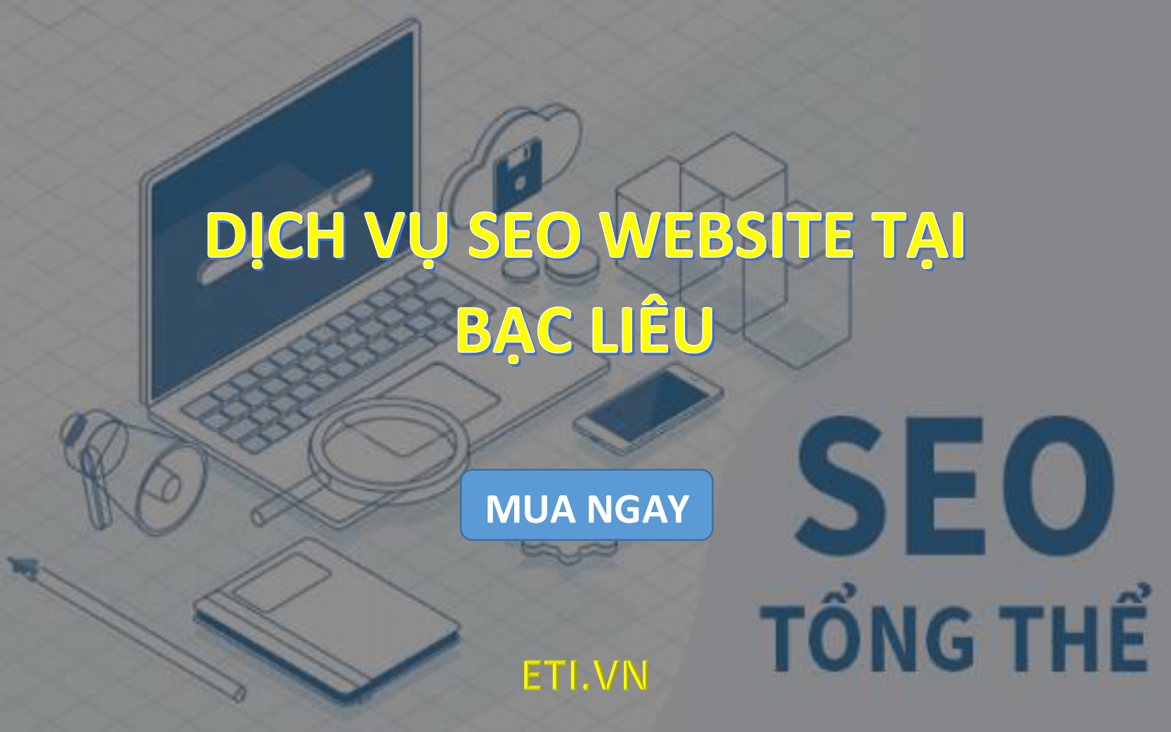 Dịch vụ SEO Website tại Bạc Liêu