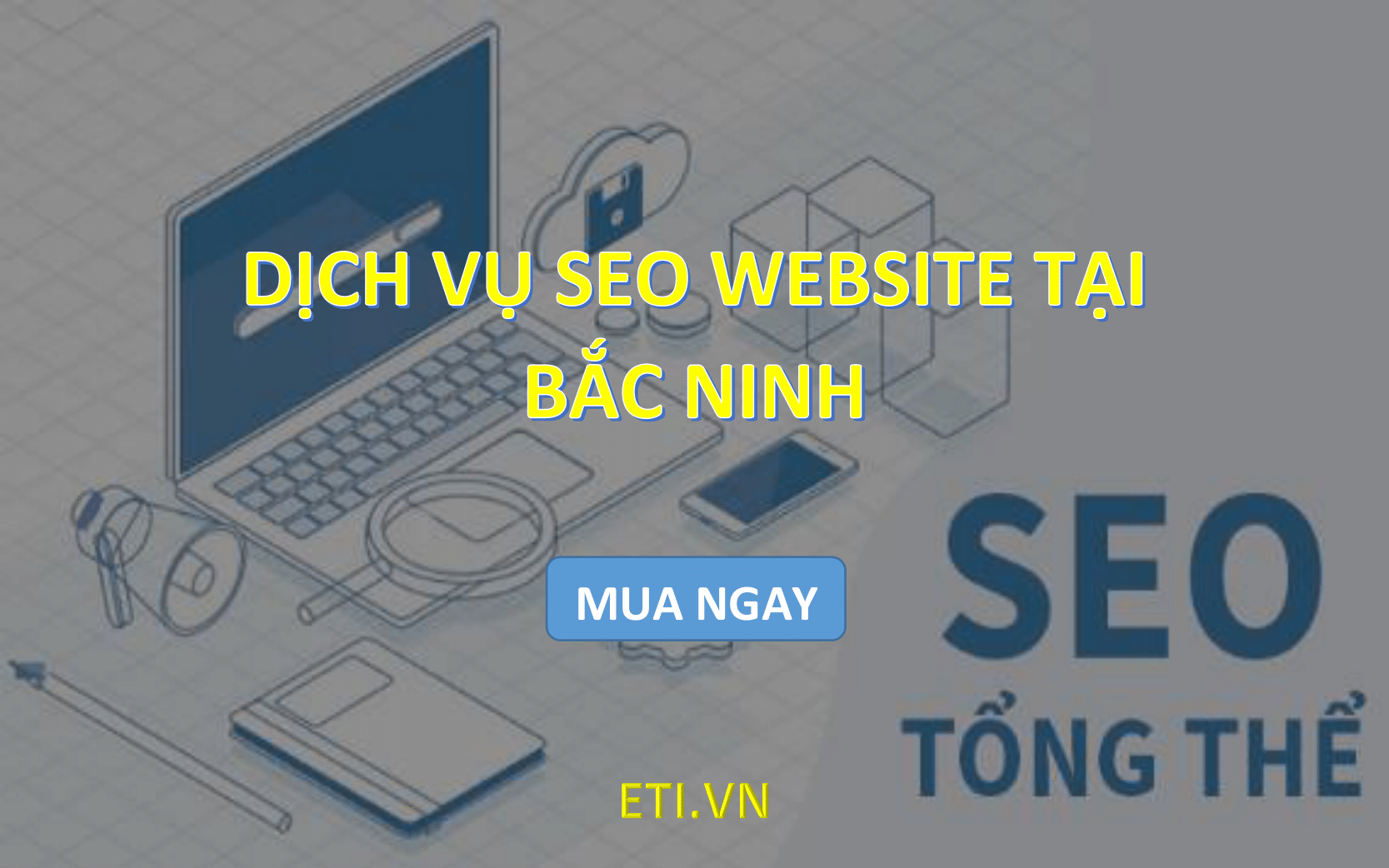 Dịch vụ SEO Website tại Bắc Ninh