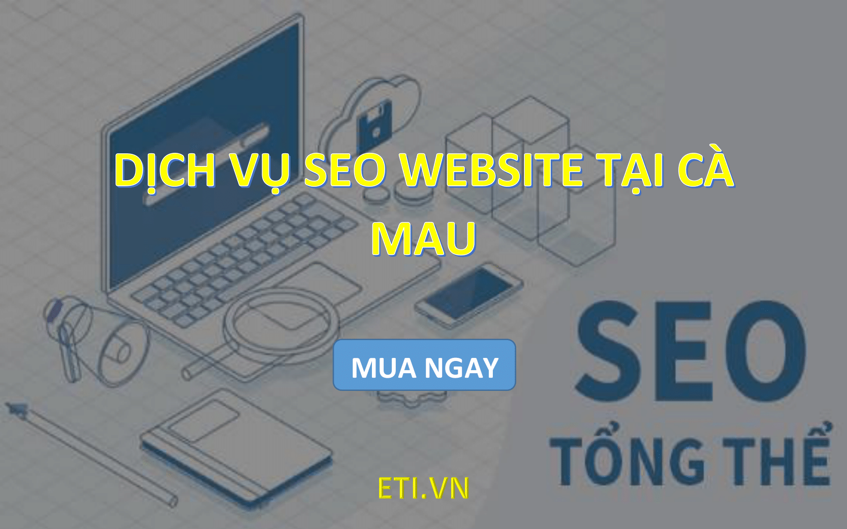 Dịch vụ SEO Website tại Cà Mau