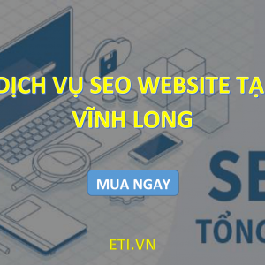 Dịch vụ SEO Website tại Vĩnh Long
