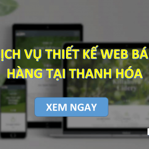 Dịch vụ Thiết kế web bán hàng tại Thanh Hóa