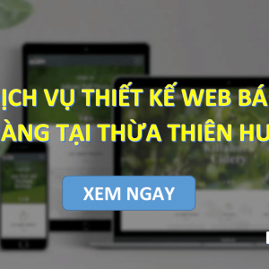 Dịch vụ Thiết kế web bán hàng tại Thừa Thiên Huế
