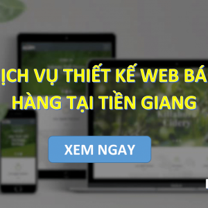 Dịch vụ Thiết kế web bán hàng tại Tiền Giang